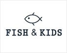 FISH & KIDS